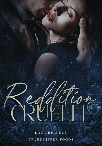 Reddition Cruelle - Lola Belluci, Jenniffer Fógos (2024)