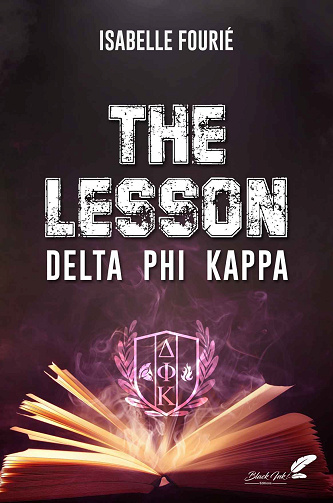 Delta Phi Kappa, Tome 2 : The Lesson - Isabelle Fourié (2024)