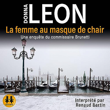 La femme au masque de chair: Une enquête du commissaire Brunetti - Donna Leon (2023)