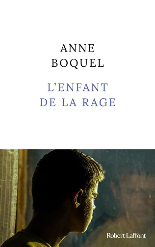L'enfant de la rage - Anne Boquel (2024)