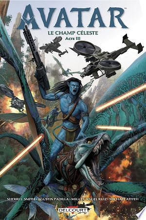 Avatar - Le champ céleste - Tome 03 (2023)