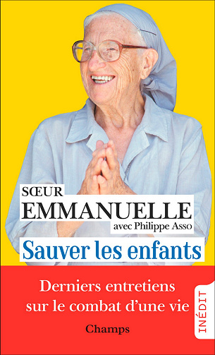 Sauver les enfants : Derniers entretiens - Soeur Emmanuelle, Philippe Asso (2023)