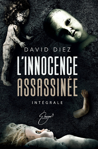 L'innocence assassinée : L'intégrale 1 - David Diez (2021)