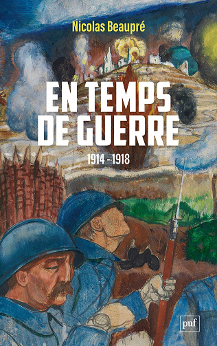En temps de guerre (1914-1918) - Nicolas Beaupré (2023)
