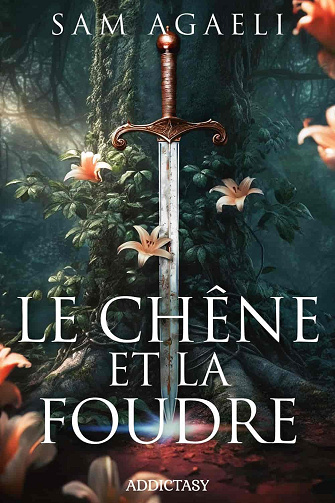Le Chêne et la Foudre - Sam Agaeli