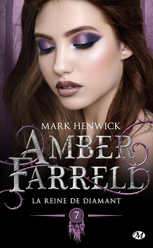 Amber Farrell, T7 : La Reine de diamant -  Mark Henwick (2021)