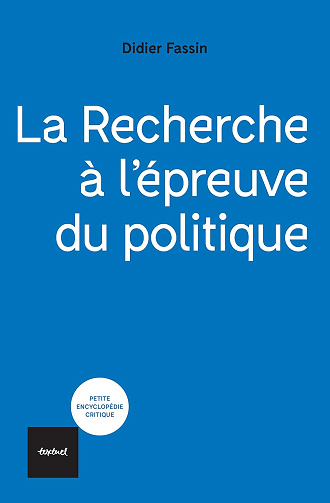 La recherche à l'épreuve du politique - Didier Fassin (2023)