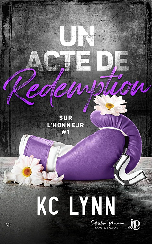 Un acte de rédemption: Sur l'honneur #1 -  K.C. Lynn (2024)