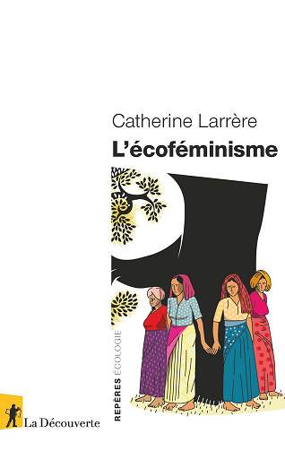 L'écoféminisme - Catherine Larrère (2023)