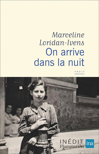 On arrive dans la nuit -  Marceline Loridan-Ivens (2024)