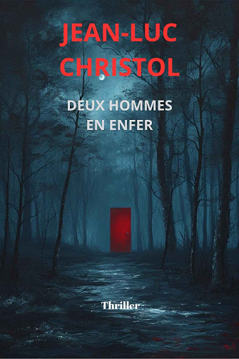 Deux hommes en enfer - Jean-Luc Christol (2024)