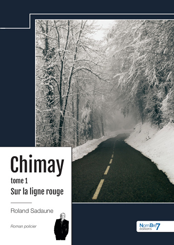 Chimay, Tome 1 : Sur la ligne rouge - Roland Sadaune (2024)