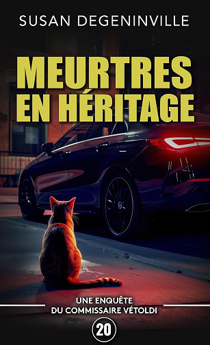 Commissaire Vétoldi, Tome 20 : Meurtres en héritage - Susan Degeninville (2024)