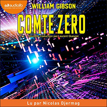 Comte Zéro: Trilogie de la cité tentaculaire 2 - William Gibson (2022)