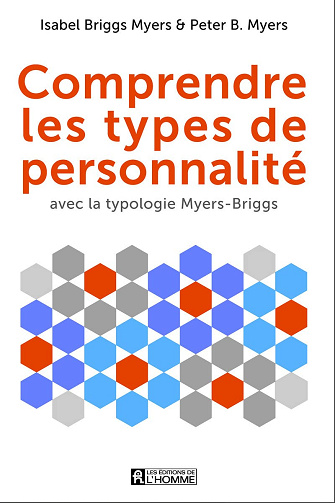Comprendre les types de personnalité - Isabel Briggs Myers (2016)