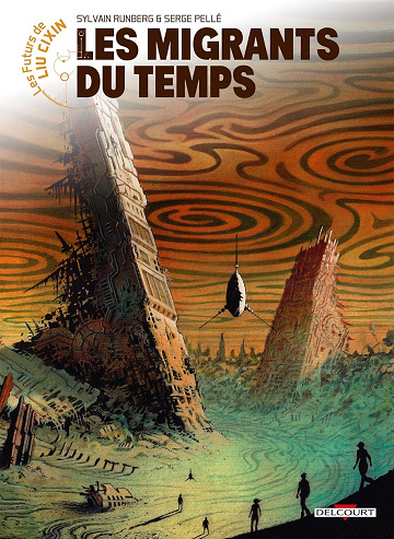 Les Futurs de Liu Cixin Tome 15 - Les Migrants du Temps (2023)