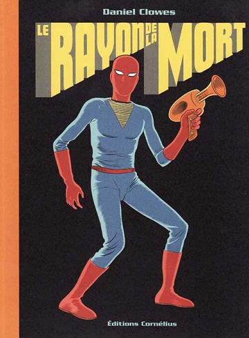 Le rayon de la mort (Clowes)