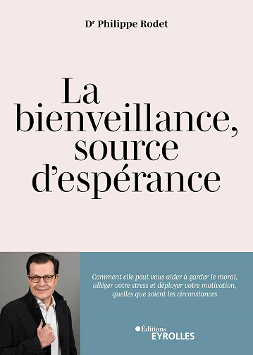 La bienveillance, source d'espérance - Philippe Rodet (2024)