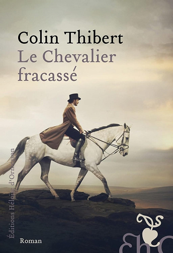 Le chevalier fracassé - Colin Thibert (2023)