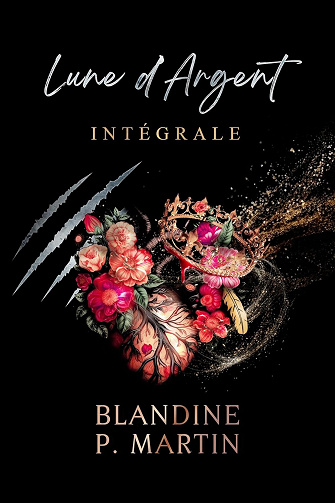 Lune d'Argent - Intégrale - Blandine P. Martin (2024)
