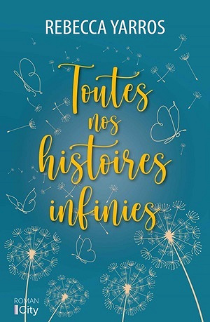 Toutes nos histoires infinies - Rebecca Yarros (2024)