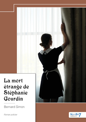 La mort étrange de Stéphanie Gourdin - Bernard Simon (2024)