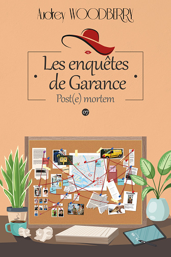 Les enquêtes de Garance, Tome 7 : Post(e) mortem - Audrey Woodberry (2024)