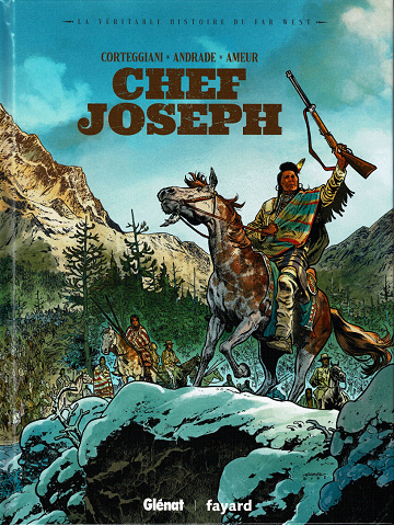 La Véritable Histoire Du Far West - Tome 05 - Chef Joseph