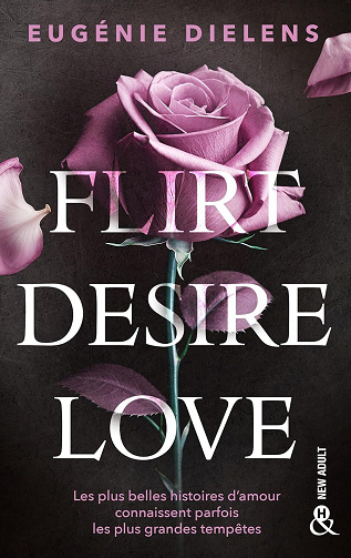 Flirt, Desire, Love - Eugénie Dielens (2024)
