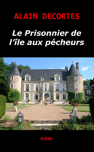 Le Prisonnier de l'île aux pécheurs - Alain Decortes (2024)