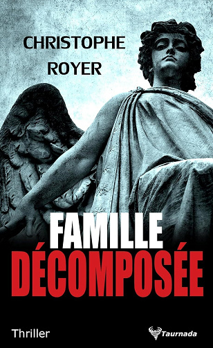 Famille décomposée - Christophe Royer (2024)