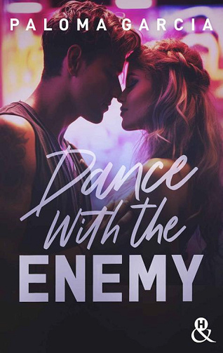 Dance With The Enemy - Paloma Garcia (2024)