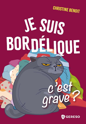 Je suis bordélique, c'est grave ? - Christine Benoit (2023)