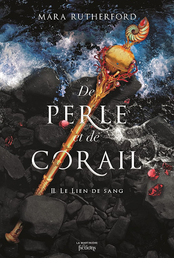 De perle et de corail, tome 2: Le Lien de sang - Mara Rutherford (2023)