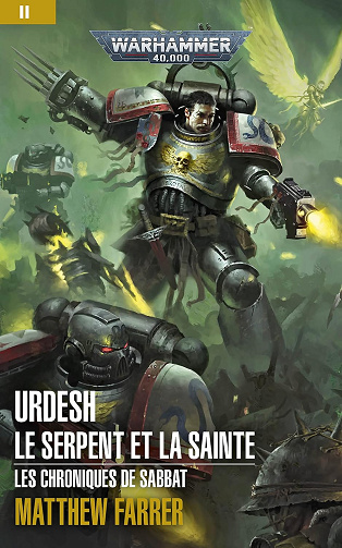 Les Chroniques de Sabbat, T02 : Urdesh - Le Serpent et la Sainte - Matthew Farrer (2021)