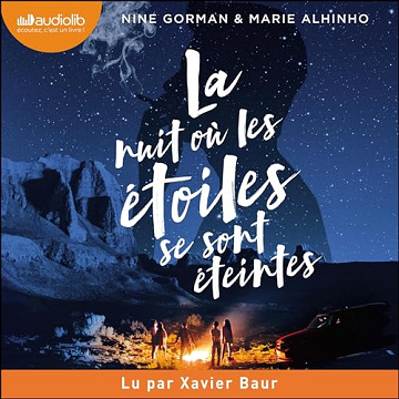 La nuit où les étoiles se sont éteintes: La nuit où les étoiles se sont éteintes 1 - Nine Gorman (2024)