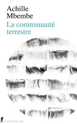 La communauté terrestre - Achille Mbembe (2023)