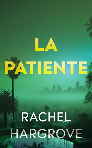 La Patiente - Rachel Hargrove (2024)