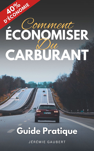 Économiser le Carburant et entretenir sa voiture : Le Guide pratique - Jérémie Gaubert (2024)