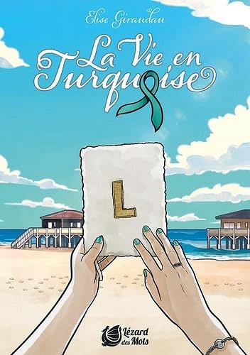 La vie en turquoise -  Elise Giraudau (2024)