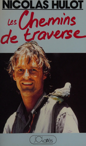 Les chemins de traverse - Nicolas Hulot (1989)