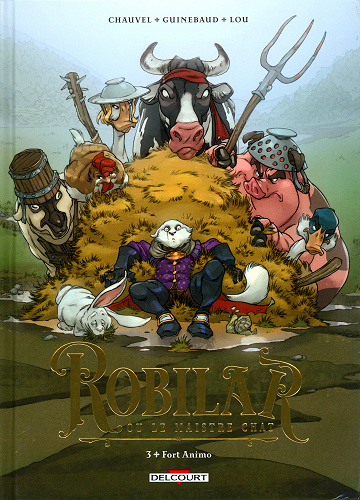 Robilar ou le Maistre Chat - Tome 03 - Fort Animo