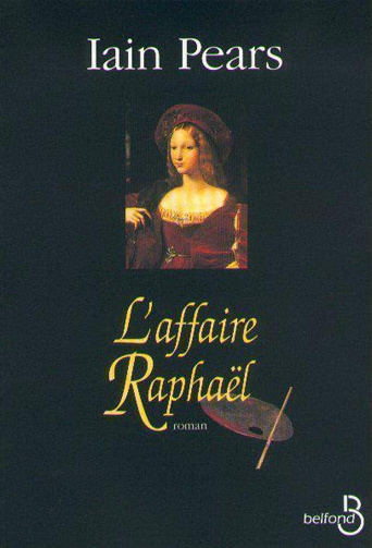 L'Affaire Raphaël - Iain Pears (2000)