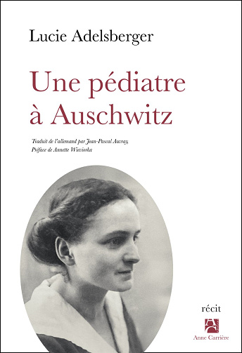 Une pédiatre à Auschwitz - Lucie Adelsberger (2024)