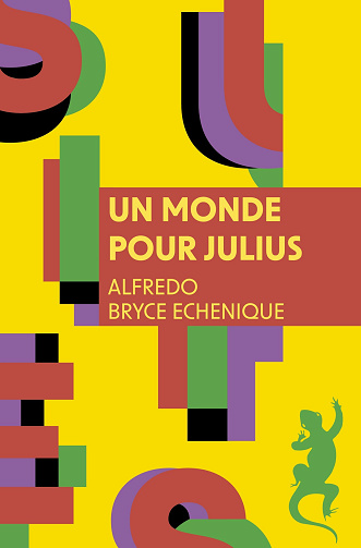 Un monde pour Julius - Alfredo Bryce Echenique (2024)