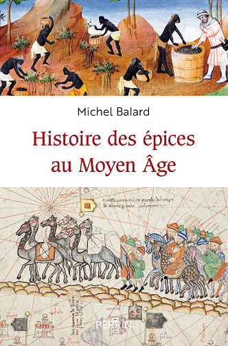 Histoire des épices au Moyen-âge - Michel Balard (2023)