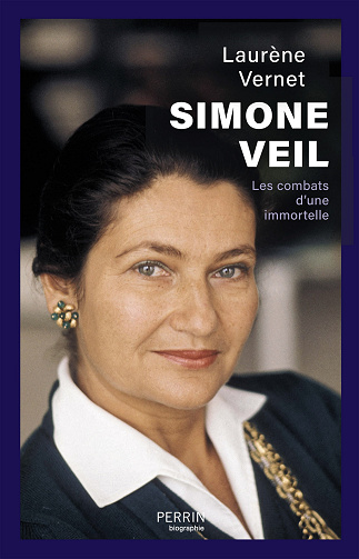 Simone Veil : Les combats d'une immortelle - Laurène Vernet (2023)