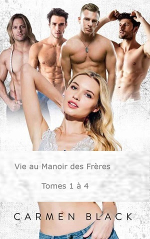 Vie au Manoir des Frères Tomes 1 à 4 - Carmen Black (2024)