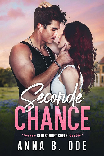Seconde chance (Bluebonnet Creek t. 1) Anna B. Doe (2024)