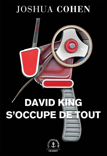 David King s'occupe de tout -  Joshua Cohen (2019)
